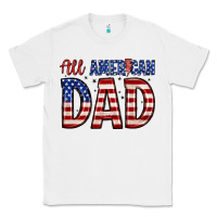White all american dad Classic Tee - Zillion Design Studio