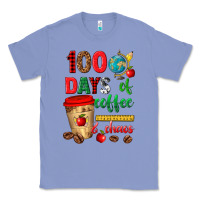 Colony Blue 100 days of coffee and chaos Classic Tee - texasbilliewilder