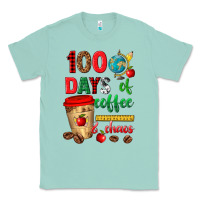 Seafoam 100 days of coffee and chaos Classic Tee - texasbilliewilder