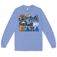 Colony Blue somebody's loud mouth football mama Long Sleeve Tee - Zillion Design Studio