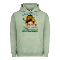 When You Cant Find The Sunshine Be The Sunshine Me Urban Hoodie | Teevron