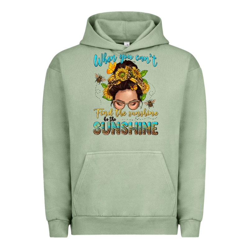 When You Cant Find The Sunshine Be The Sunshine Me Urban Hoodie by NancyCooperArtShop | Teevron