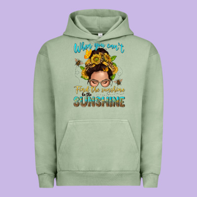 When You Cant Find The Sunshine Be The Sunshine Me Urban Hoodie Designed By Nancycooperartshop