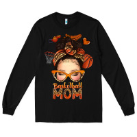 Black basketball messy bun mom Long Sleeve Tee - texasbilliewilder