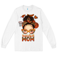 White basketball messy bun mom Long Sleeve Tee - texasbilliewilder