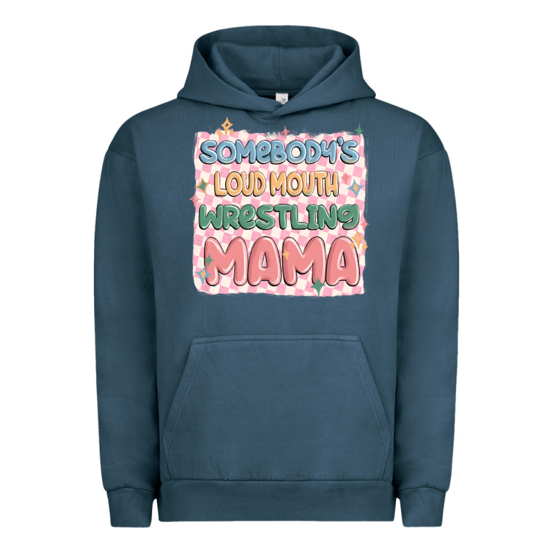Somebody's Loud Mouth Wrestling Mama Urban Hoodie by MaliasSmallBusiness | Teevron