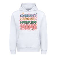 White somebody's loud mouth wrestling mama Urban Hoodie - MaliasSmallBusiness