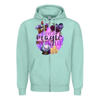 Seafoam There Is Magic In Us All Zipper Hoodie - texasbilliewilder