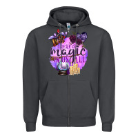 Smoke There Is Magic In Us All Zipper Hoodie - texasbilliewilder