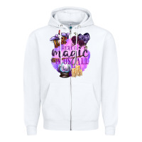 White There Is Magic In Us All Zipper Hoodie - texasbilliewilder