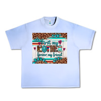 First My Mother Forever My Friend Urban Heavy Tee | Teevron