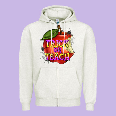 Trick Or Teach Zipper Hoodie Designed By Texasbilliewilder