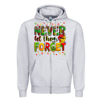 Heather Grey never let them forget Zipper Hoodie - Zillion Design Studio