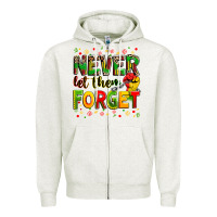 Oatmeal Heather never let them forget Zipper Hoodie - Zillion Design Studio