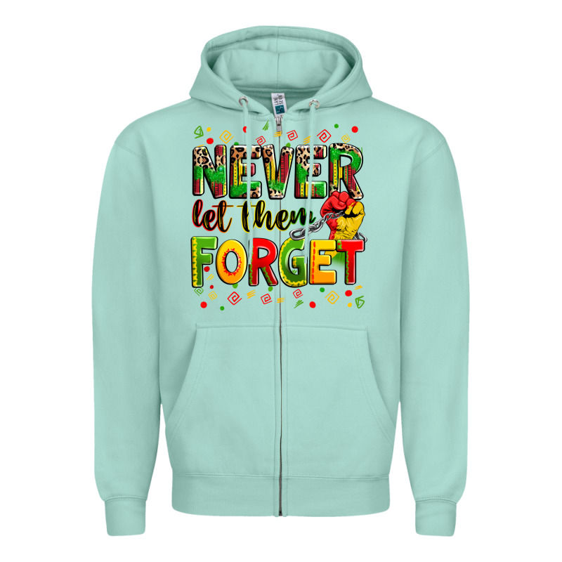 Never Let Them Forget Zipper Hoodie by Zillion Design Studio | Teevron