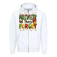 White never let them forget Zipper Hoodie - Zillion Design Studio