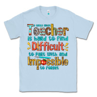 Dusty Blue a truly great teacher Classic Tee - texasbilliewilder