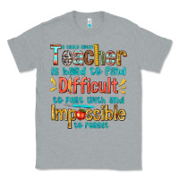 Heather Grey a truly great teacher Classic Tee - texasbilliewilder