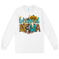 White blessed mama with sunflowers Long Sleeve Tee - texasbilliewilder