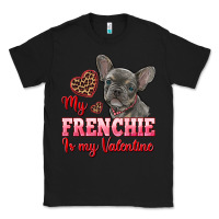 Black my frenchie is my valentine Classic Tee - RanaPortraitStore
