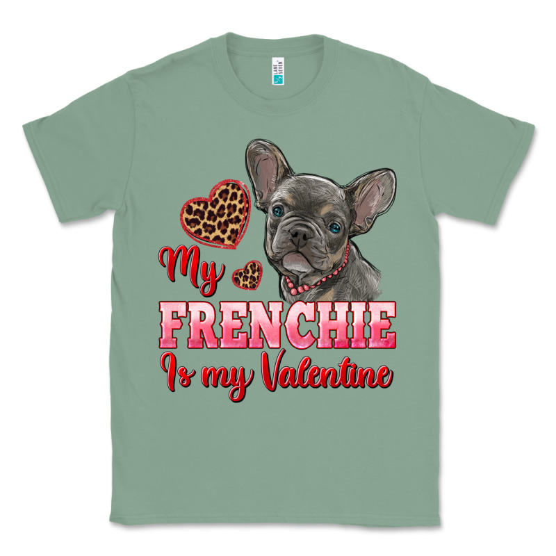 My Frenchie Is My Valentine Classic Tee by RanaPortraitStore | Teevron