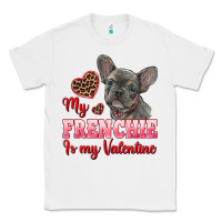 White my frenchie is my valentine Classic Tee - RanaPortraitStore