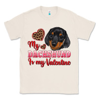 Natural my dachshund is my valentine Classic Tee - RanaPortraitStore
