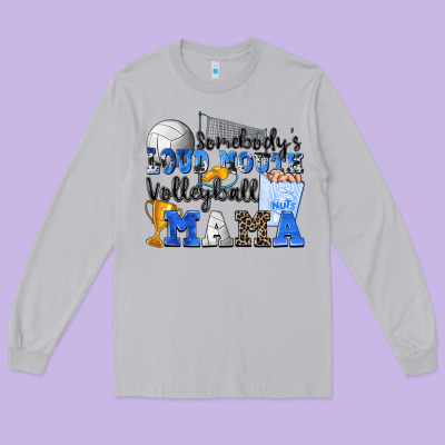 Somebody's Loud Mouth Volleyball Mama Long Sleeve Tee Designed By Zillion Design Studio