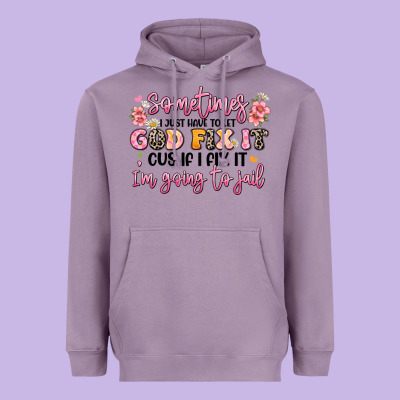 Sometimes I Just Have To Let God Fix It Heavyweight Hoodie Designed By Jahusdesignshop