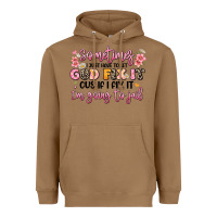 Toasted Coconut sometimes i just have to let god fix it Heavyweight Hoodie - JahusDesignShop
