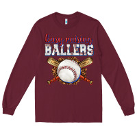 Burgundy busy raising ballers baseball Long Sleeve Tee - texasbilliewilder