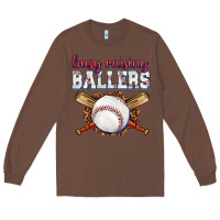 Chestnut busy raising ballers baseball Long Sleeve Tee - texasbilliewilder