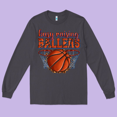 Long Sleeve Tee busy raising ballers basketball