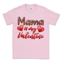 Bubblegum Pink mama is my valentine Classic Tee - RanaPortraitStore
