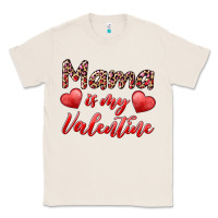 Natural mama is my valentine Classic Tee - RanaPortraitStore