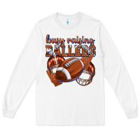 White busy raising ballers football Long Sleeve Tee - texasbilliewilder