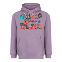 Lavender adulting is some bullshit Heavyweight Hoodie - AdoDesignShop