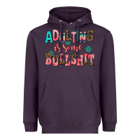 Plum adulting is some bullshit Heavyweight Hoodie - AdoDesignShop