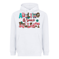 Adulting Is Some Bullshit Heavyweight Hoodie | Teevron
