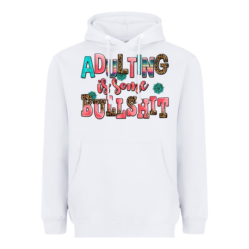 Adulting Is Some Bullshit Heavyweight Hoodie by AdoDesignShop | Teevron