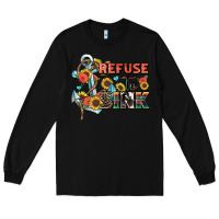 Black refuse to sink Long Sleeve Tee - Zillion Design Studio