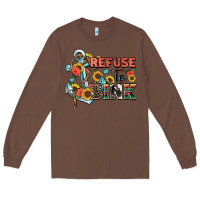 Chestnut refuse to sink Long Sleeve Tee - Zillion Design Studio