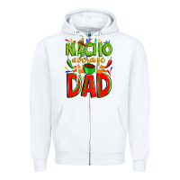 White nacho average dad Zipper Hoodie - Zillion Design Studio