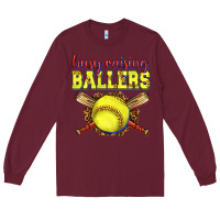 Burgundy busy raising ballers softball Long Sleeve Tee - texasbilliewilder