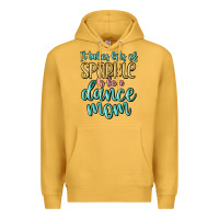 Mustard it takes lots of sparkle to be a dance mom Premium Hoodie - MaliasSmallBusiness