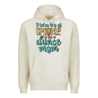 Oatmeal Heather it takes lots of sparkle to be a dance mom Premium Hoodie - MaliasSmallBusiness