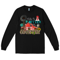 Black life is better in the country Long Sleeve Tee - Zillion Design Studio