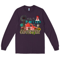Plum life is better in the country Long Sleeve Tee - Zillion Design Studio