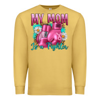 Breast Cancer My Mom Is A Fighter Premium Sweatshirt | Teevron