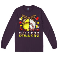 Plum busy raising ballers with baseball and softball Long Sleeve Tee - texasbilliewilder